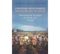Alvyn J. Austin Canadian Missionaries, Indigenous Peoples (Copertina rigida)