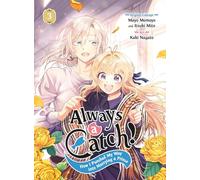 Always a Catch! 03: How I Punched My Way into Marrying a Prince: 3