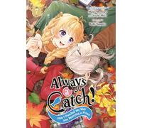 Always a Catch! 07: How I Punched My Way into Marrying a Prince: 7