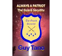 Always A Patriot - The Guard Security