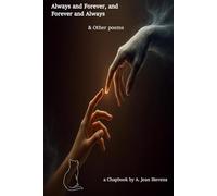 Always and Forever, and Forever and Always & Other poems