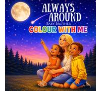 Always Around Colour with me: Baby Brother