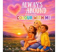 Always Around Colour with me: Baby sister.