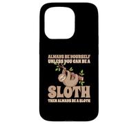 Always Be A Sloth Bradipo Custodia per iPhone 15 Pro
