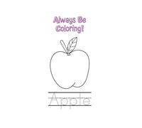 Always Be Coloring Book!: ABC's Coloring Book