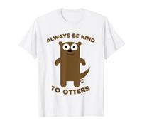 Always Be Kind To Otters Funny Otter Maglietta