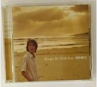Always Be With You