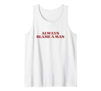 Always Blame A Man Y2K Aesthetic Trendy Canotta