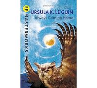 Ursula K. Le Guin Always Coming Home (Tascabile) S.F. Masterworks