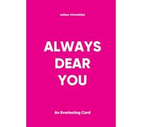 Always Dear You: An Everlasting Card - Pink