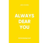 Always Dear You: An Everlasting Card - Yellow