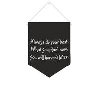 Always Do Your Best. What You Plant Now, You Will Harvest Later Banner in tela motivazionale da appendere alla parete bandiera da parete decorazione per la casa opera d'arte per soggiorno, camera da