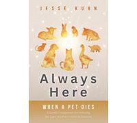 Always Here - When a Pet Dies: A Gentle Companion for Grieving the Loss of a Pet - with AI Support