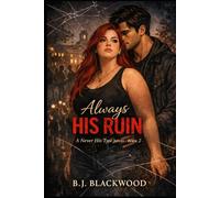 Always His Ruin: A Never His Type Novel