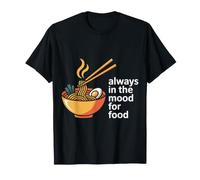 Always in The Mood for Food Voglie di Snack affamati |- Maglietta
