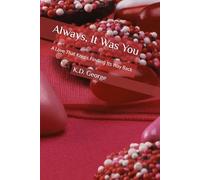 Always, It Was You: A Love That Keeps Finding Its Way Back