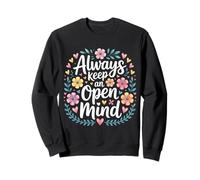 Always Keep An Open Mind Pensiero Pratico - Felpa