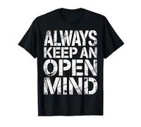 Always Keep An Open Mind Pensiero Pratico Maglietta