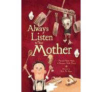 Always Listen to Your Mother by Heide, Florence Parry (2010) Hardcover