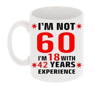 Always Looking Good Tazza da tè con scritta "I'm Not 60 I'm 18 with Experience", divertente regalo per 60° compleanno, per sessant'anni, 325 ml, regalo per il 60° compleanno per donne o uomini,