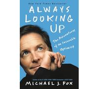 Michael J Fox Always Looking Up (Tascabile)