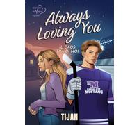 Always loving you. Il caos tra di noi
