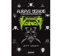Always moving. Il bizzarro multiverso dei Voivod