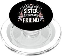Always My Sister Forever My Friend Citazione PopSockets PopGrip per MagSafe