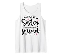 Always My Sister Forever My Friend Sign Best Sister Friends Canotta