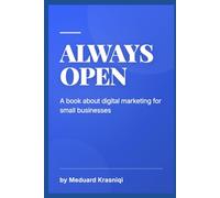 Always Open: A book about digital marketing for small businesses