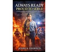 ALWAYS READY: PROUD TO SERVE