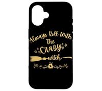 Always Roll With The Crazy Witch - Calderone esagonale con manico di scopa Custodia per iPhone 16