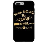 Always Roll With The Crazy Witch - Calderone esagonale con manico di scopa Custodia per iPhone 7 Plus/8 Plus
