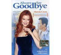 Always say goodbye