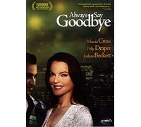 Always Say Goodbye