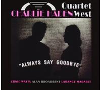 Always Say Goodbye by Charlie Haden, Quartet West (1994) Audio CD