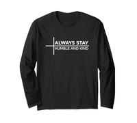 Always Stay Humble And Kind Maglia a Manica