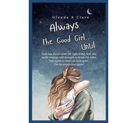 Always the Good Girl ... Until