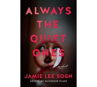 Always the Quiet Ones: A Novel