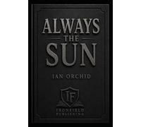 Always the Sun