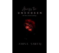 Always The Unchosen: All those unsaid feelings