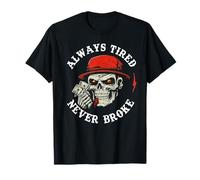 Always Tired Never Broke - Scheletro Vintage Divertente, Motivo: Teschio Maglietta