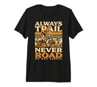 Always Trail Never Road Il Mio Cane è d'accordo sul Ciclista Maglietta Premium