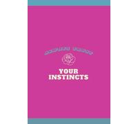 Always trust your instincts: Optimistic Gift Notebook Journal | size 6x9 inch | pink mat cover | 110 lined white pages