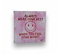 Always Wear il Tuo Migliore When You Feel Worst, Motivante Citazione Art,