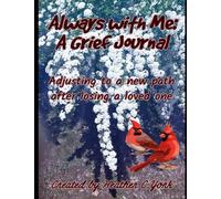 Always with Me: A Grief Journal