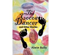 Alwin Bully The Cocoa Dancer (Tascabile)