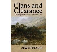 Alwyn Edgar Clans and Clearance (Copertina rigida)