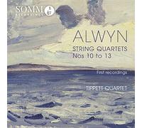 Alwyn/ Tippett Quartet - William Alwyn: String Quartets Nos 10 - 13