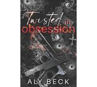 Aly Beck Twisted in Obsession (Tascabile)